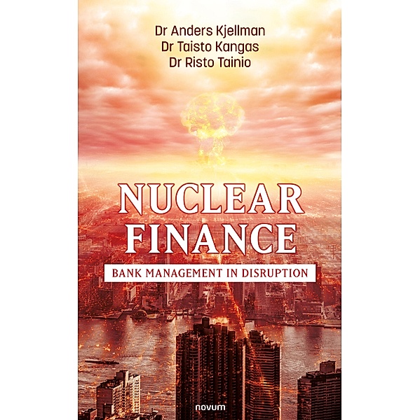 Nuclear Finance, Anders Kjellman, Taisto Kangas, Risto Tainio