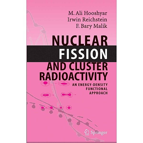 Nuclear Fission and Cluster Radioactivity, M. A. Hooshyar, Irwin Reichstein, F. Bary Malik