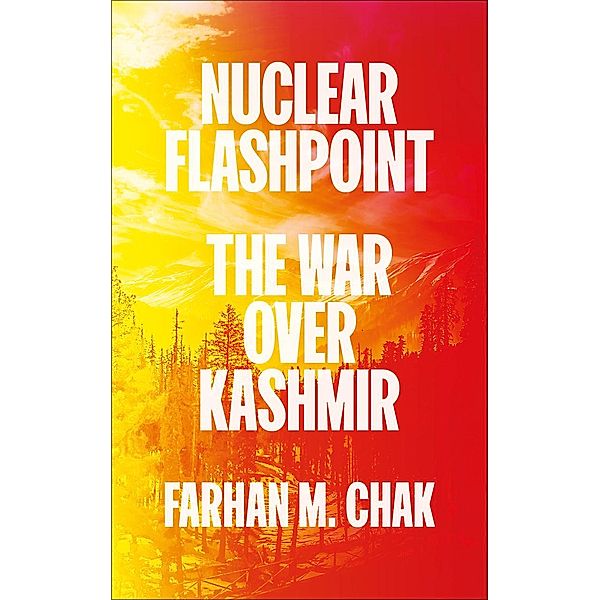 Nuclear Flashpoint, Farhan M. Chak