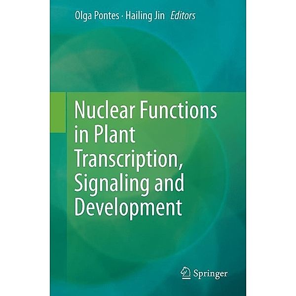 Nuclear Functions in Plant Transcription, Signaling and Development