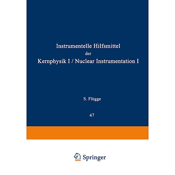 Nuclear Instrumentation I / Instrumentelle Hilfsmittel der Kernphysik I