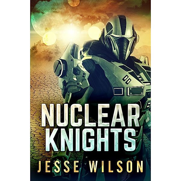 Nuclear Knights, Jesse Wilson