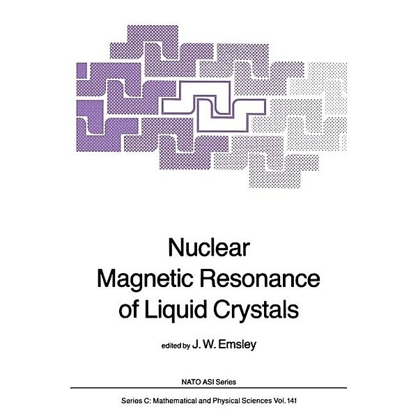 Nuclear Magnetic Resonance of Liquid Crystals / Nato Science Series C: Bd.141