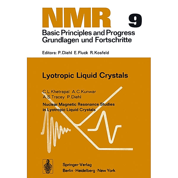 Nuclear Magnetic Resonance Studies in Lyotropic Liquid Crystals, C. L. Khetrapal, A. Kunwar, A. S. Tracey, P. Diehl