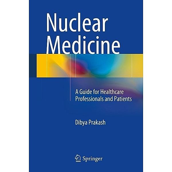 Nuclear Medicine, Dibya Prakash