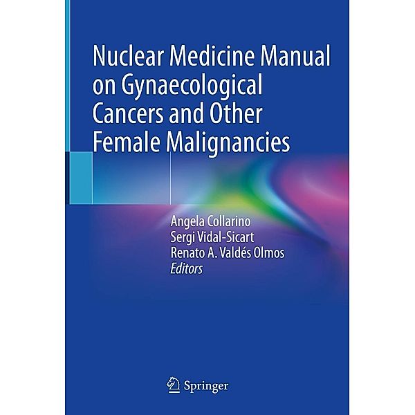 Nuclear Medicine Manual on Gynaecological Cancers and Other Female Malignancies