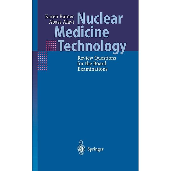 Nuclear Medicine Technology, Karen Ramer, Abass Alavi