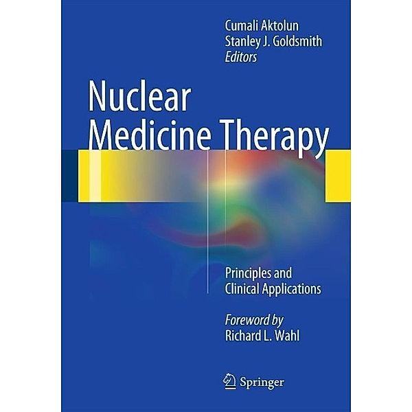 Nuclear Medicine Therapy, Cumali Aktolun