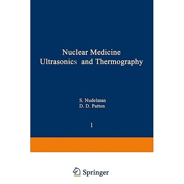 Nuclear Medicine, Ultrasonics, and Thermography