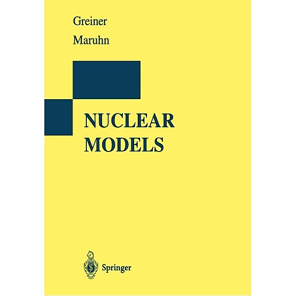 Nuclear Models, Walter Greiner, Joachim A. Maruhn