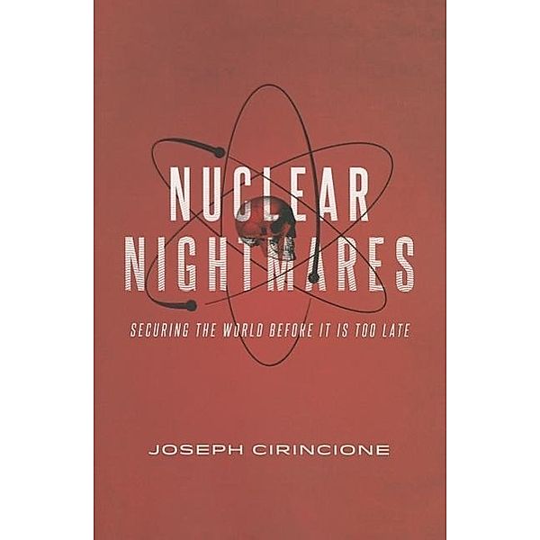 Nuclear Nightmares, Joseph Cirincione