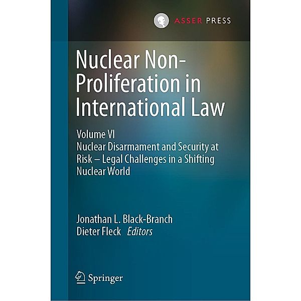 Nuclear Non-Proliferation in International Law - Volume VI