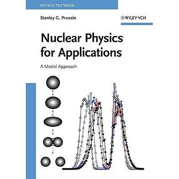 Nuclear Physics for Applications, Stanley G. Prussin