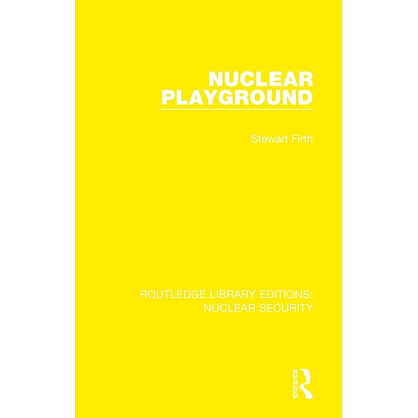 Nuclear Playground, Stewart Firth