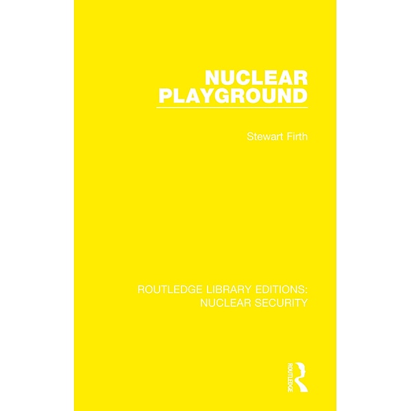 Nuclear Playground, Stewart Firth