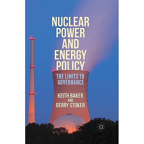 Nuclear Power and Energy Policy, Gerry Stoker, Keith Baker