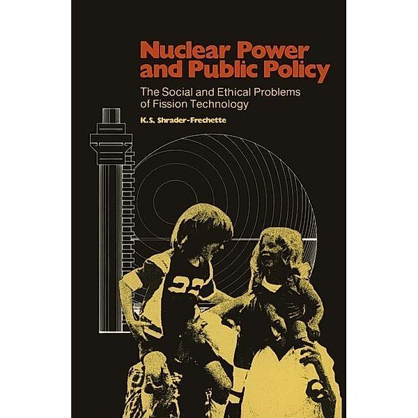 Nuclear Power and Public Policy / A Pallas Paperback, Kristin Shrader-Frechette