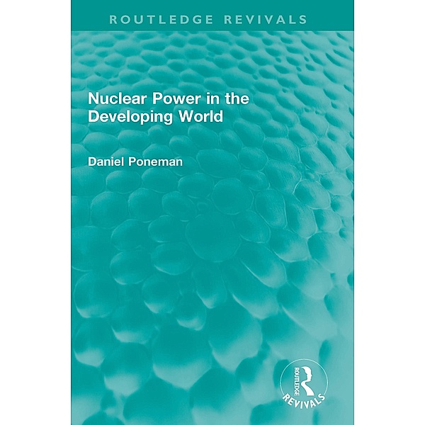 Nuclear Power in the Developing World, Daniel Poneman