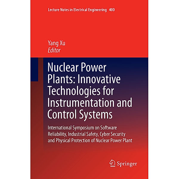 Nuclear Power Plants: Innovative Technologies for Instrumentation and Control Systems