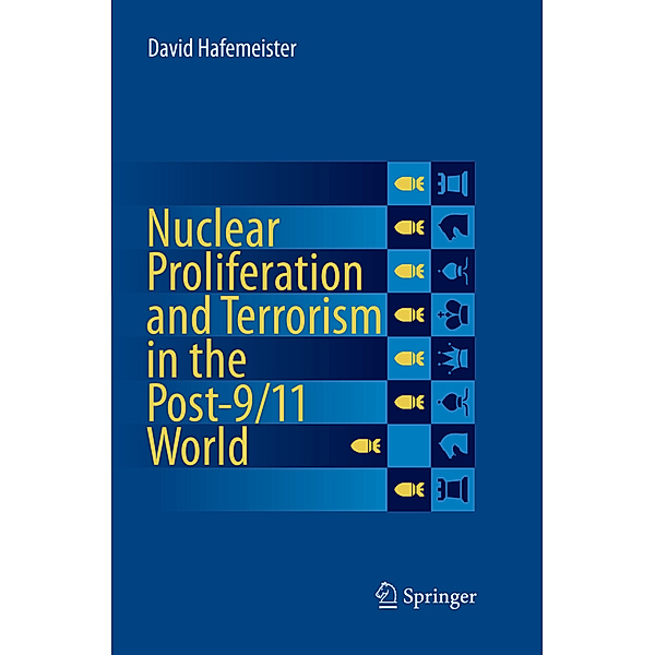 Nuclear Proliferation and Terrorism in the Post-9/11 World, David Hafemeister
