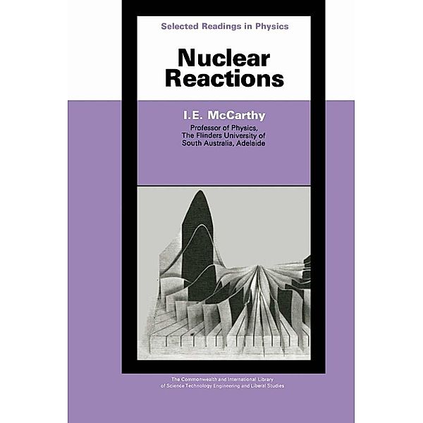 Nuclear Reactions, I. E. McCarthy