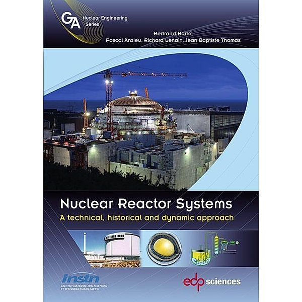 Nuclear Reactor Systems, Bertrand Barré, Pascal Anzieu, Richarch Lenain, Jean-Baptiste Thomas