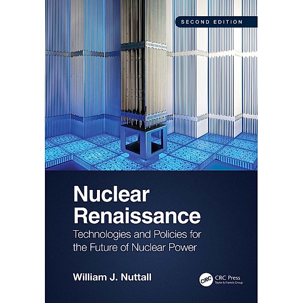 Nuclear Renaissance, William J. Nuttall