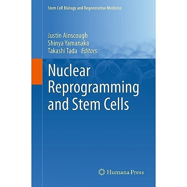 Nuclear Reprogramming and Stem Cells / Stem Cell Biology and Regenerative Medicine