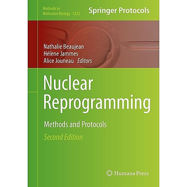 Nuclear Reprogramming / Methods in Molecular Biology Bd.1222