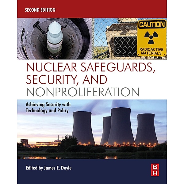 Nuclear Safeguards, Security, and Nonproliferation, James Doyle