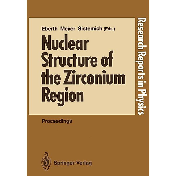 Nuclear Structure of the Zirconium Region / Research Reports in Physics