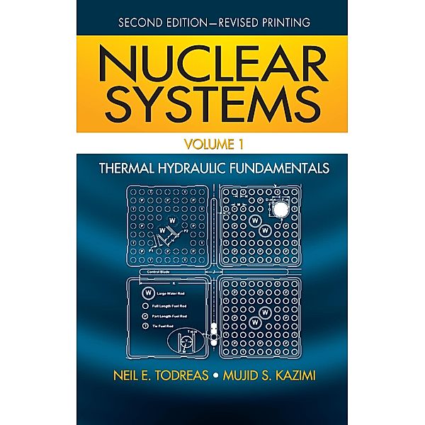 Nuclear Systems Volume I, Neil E. Todreas, Mujid Kazimi