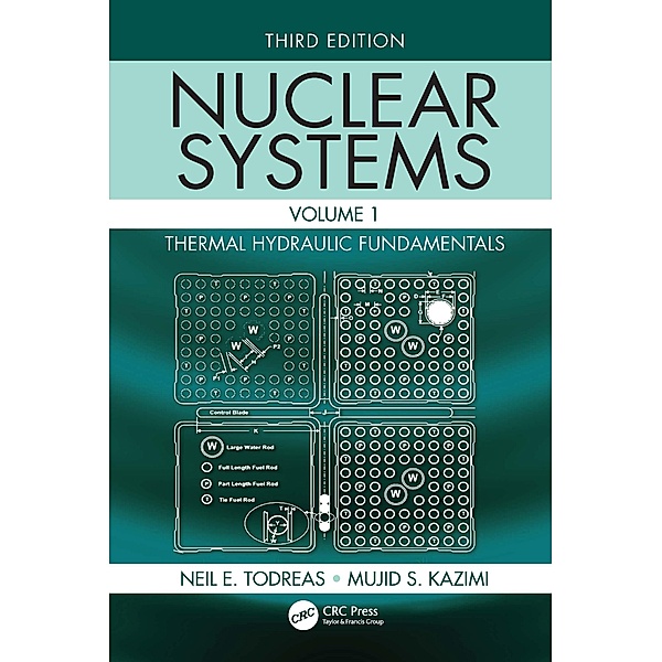 Nuclear Systems Volume I, Neil E. Todreas, Mujid S. Kazimi