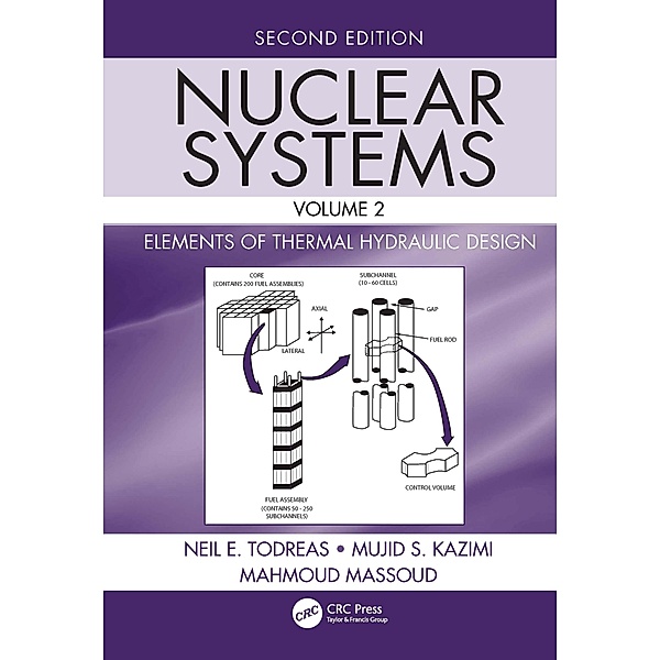 Nuclear Systems Volume II, Neil E. Todreas, Mujid S. Kazimi, Mahmoud Massoud