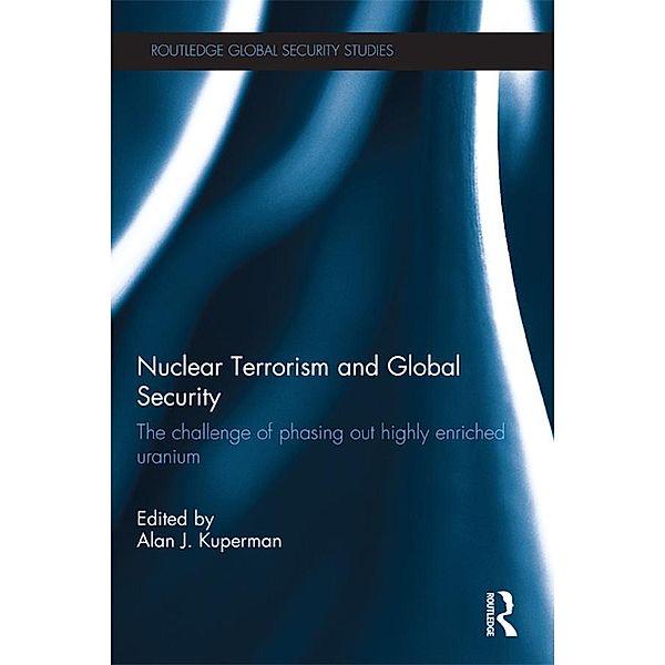 Nuclear Terrorism and Global Security / Routledge Global Security Studies