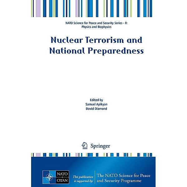 Nuclear Terrorism and National Preparedness / NATO Science for Peace and Security Series B: Physics and Biophysics