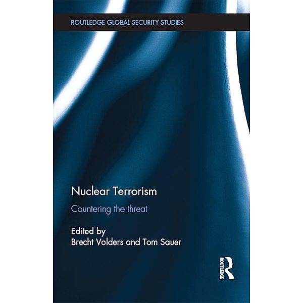 Nuclear Terrorism / Routledge Global Security Studies