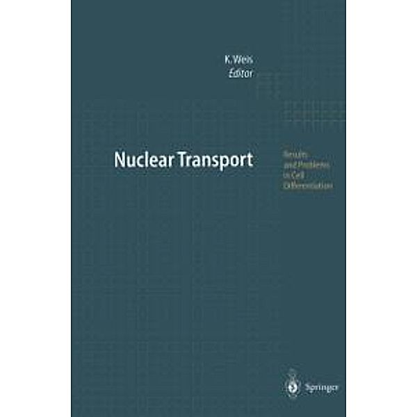 Nuclear Transport / Results and Problems in Cell Differentiation Bd.35