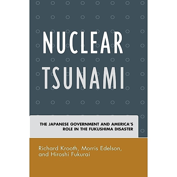 Nuclear Tsunami, Richard Krooth, Morris Edelson, Hiroshi Fukurai