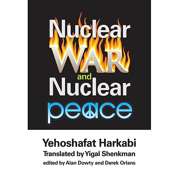 Nuclear War and Nuclear Peace, Yehoshafat Harkabi