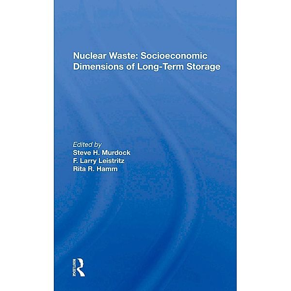 Nuclear Waste: Socioeconomic Dimensions of Long-Term Storage