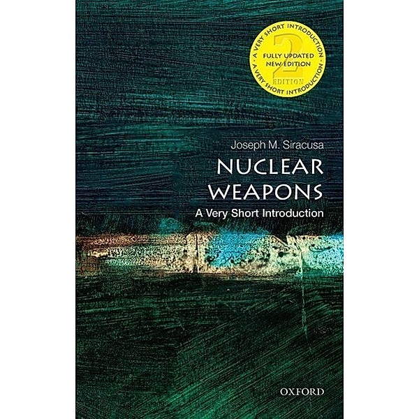 Nuclear Weapons, Joseph M. Siracusa