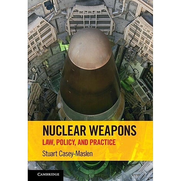 Nuclear Weapons, Stuart Casey-Maslen