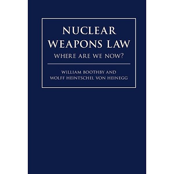 Nuclear Weapons Law, William H. Boothby