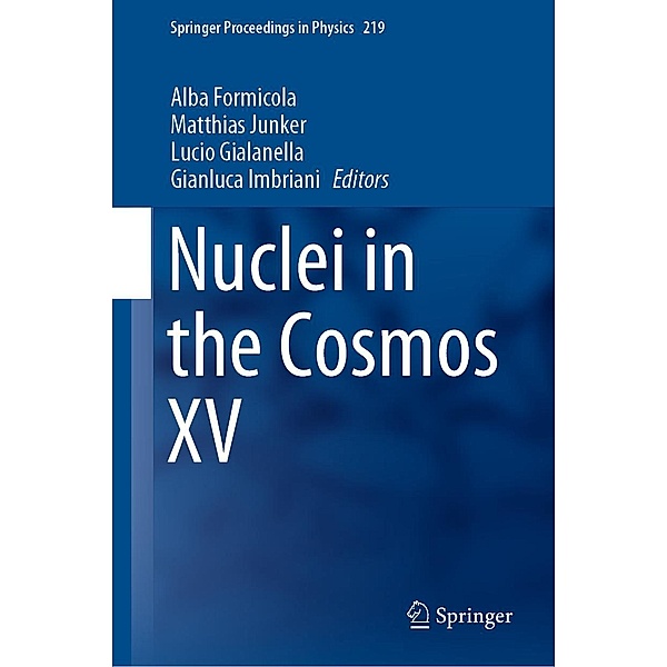 Nuclei in the Cosmos XV / Springer Proceedings in Physics Bd.219