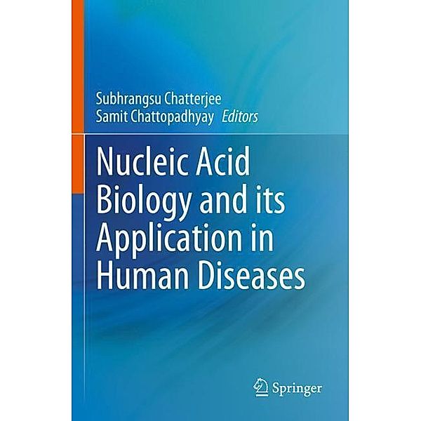 Nucleic Acid Biology and its Application in Human Diseases