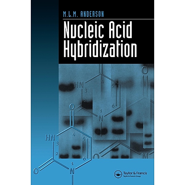 Nucleic Acid Hybridization, M. L. M. Anderson