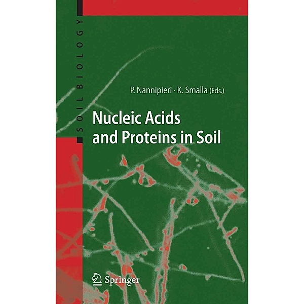 Nucleic Acids and Proteins in Soil / Soil Biology Bd.8