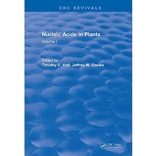 Nucleic Acids In Plants, Timothy C. Hall