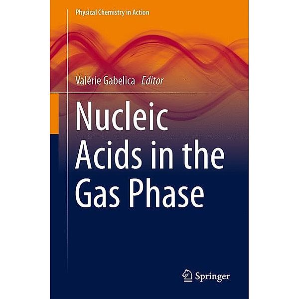 Nucleic Acids in the Gas Phase